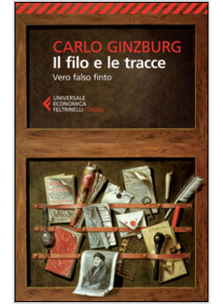 IL FILO E LE TRACCE. VERO, FALSO, FINTO