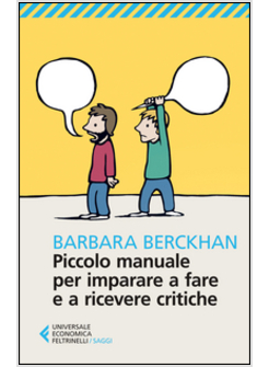 PICCOLO MANUALE PER IMPARARE A FARE E RICEVERE CRITICHE