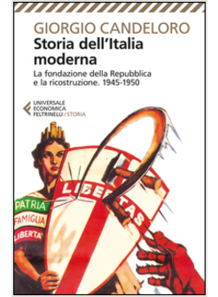 STORIA DELL'ITALIA MODERNA. VOL. 11: LA FONDAZIONE DELLA REPUBBLICA