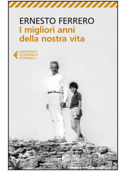 I MIGLIORI ANNI DELLA NOSTRA VITA