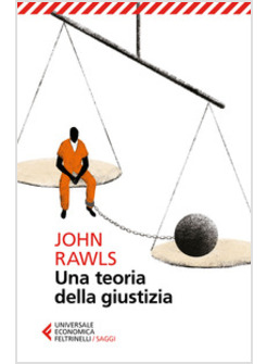 UNA TEORIA DELLA GIUSTIZIA
