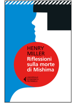 RIFLESSIONI SULLA MORTE DI MISHIMA