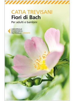 FIORI DI BACH. PER ADULTI E BAMBINI