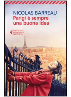 PARIGI E' SEMPRE UNA BUONA IDEA