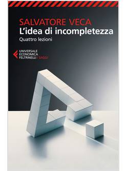 L'IDEA DI INCOMPLETEZZA QUATTRO LEZIONI