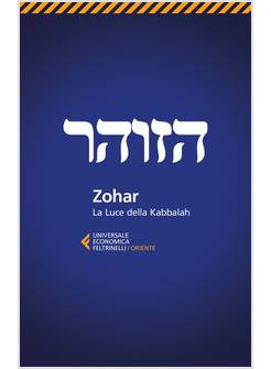 ZOHAR LA LUCE DELLA KABBALAH