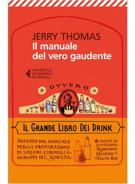 IL MANUALE DEL VERO GAUDENTE, OVVERO IL GRANDE LIBRO DEI DRINK 