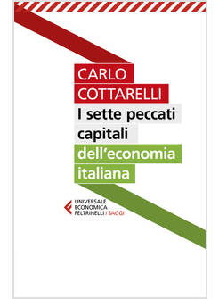 I SETTE PECCATI CAPITALI DELL'ECONOMIA ITALIANA