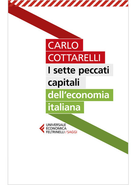 I SETTE PECCATI CAPITALI DELL'ECONOMIA ITALIANA