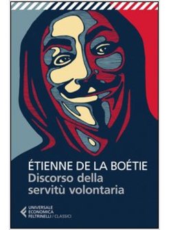 DISCORSO SULLA SERVITU' VOLONTARIA