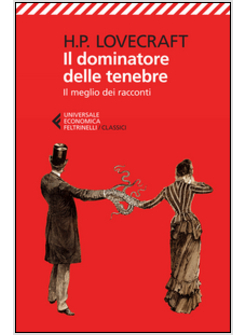 IL DOMINATORE DELLE TENEBRE. IL MEGLIO DEI RACCONTI
