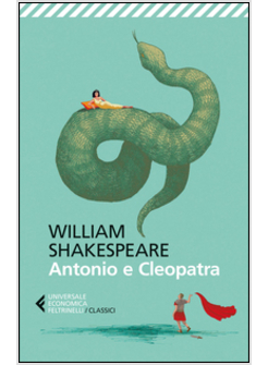 ANTONIO E CLEOPATRA. TESTO ORIGINALE A FRONTE