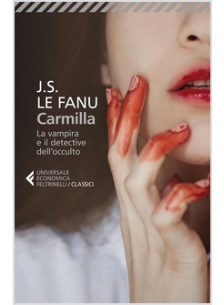CARMILLA. LA VAMPIRA E IL DETECTIVE DELL'OCCULTO