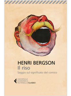 IL RISO. SAGGIO SUL SIGNIFICATO DEL COMICO 