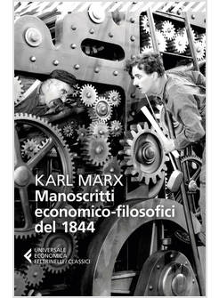 MANOSCRITTI ECONOMICO-FILOSOFICI DEL 1844. E ALTRE PAGINE SU LAVORO E ALIENAZION