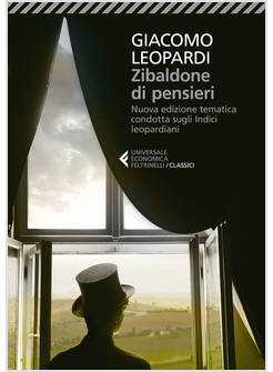 ZIBALDONE DI PENSIERI. NUOVA EDIZIONE TEMATICA CONDOTTA SUGLI INDICI LEOPARDIANI