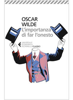 IMPORTANZA DI FAR L'ONESTO. TESTO ORIGINALE A FRONTE (L')