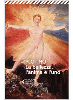 LA BELLEZZA L'ANIMA E L'UNO 