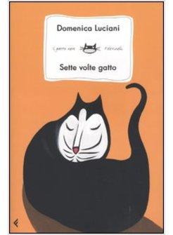 SETTE VOLTE GATTO