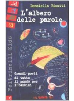 ALBERO DELLE PAROLE GRANDI POETI DI TUTTO IL MONDO PER I BAMBINI