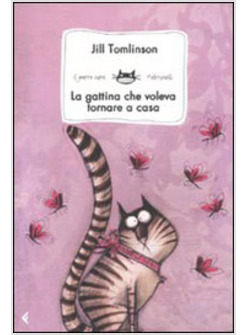 GATTINA CHE VOLEVA TORNARE A CASA (LA)