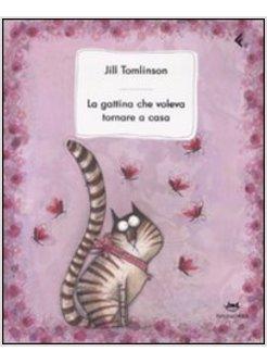 GATTINA CHE VOLEVA TORNARE A CASA (LA)