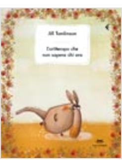 ORITTEROPO CHE NON SAPEVA CHI ERA (L')