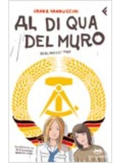 AL DI QUA DEL MURO BERLINO 1989