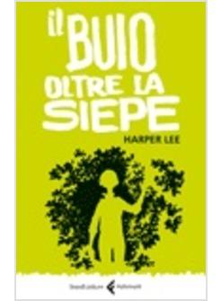 IL BUIO OLTRE LA SIEPE 