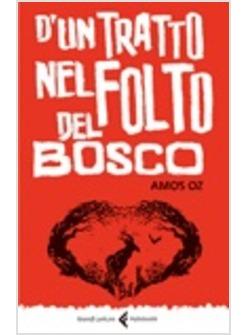 D'UN TRATTO NEL FOLTO DEL BOSCO