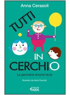 TUTTI IN CERCHIO. LA GEOMETRIA DIVENTA FACILE