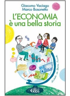 ECONOMIA E' UNA BELLA STORIA (L')