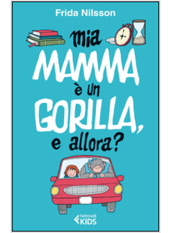 MIA MAMMA E' UN GORILLA, E ALLORA?