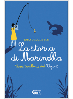 LA STORIA DI MARINELLA. UNA BAMBINA DEL VAJONT