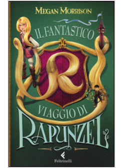 IL FANTASTICO VIAGGIO DI RAPUNZEL