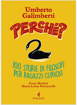 PERCHE'? 100 STORIE DI FILOSOFI PER RAGAZZI CURIOSI