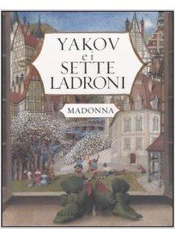 YAKOV E I SETTE LADRONI