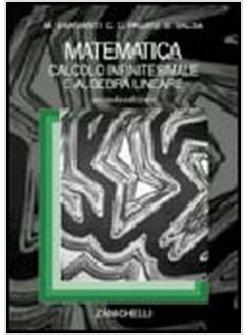 MATEMATICA CALCOLO INFINITESIMALE E ALGEBRA LINEARE