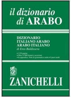 DIZIONARIO DI ARABO DIZIONARIO ITALIANO-ARABO ARABO-ITALIANO (IL)