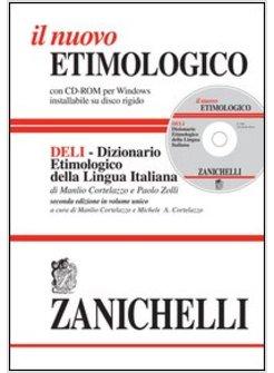 NUOVO ETIMOLOGICO DIZIONARIO ETIMOLOGICO DELLA LINGUA ITALIANA CON CD-ROM E (I