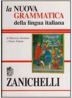 NUOVA GRAMMATICA DELLA LINGUA ITALIANA (LA)