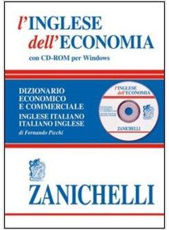 INGLESE DELL'ECONOMIA. DIZIONARIO ECONOMICO E COMMERCIALE INGLESE-ITALIANO, ITAL