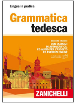 GRAMMATICA TEDESCA. CON ESERCIZI DI AUTOVERIFICA. CON CD AUDIO FORMATO MP3