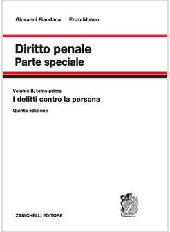 DIRITTO PENALE. PARTE SPECIALE. VOL. 2/1: I DELITTI CONTRO LA PERSONA