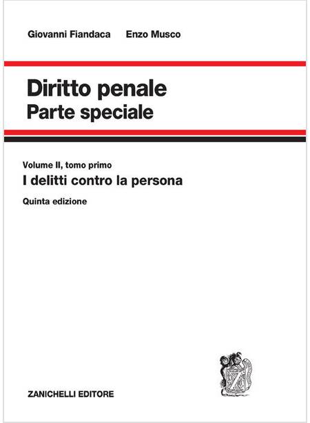 DIRITTO PENALE. PARTE SPECIALE. VOL. 2/1: I DELITTI CONTRO LA PERSONA