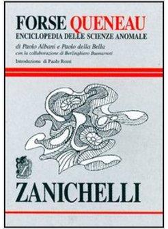 FORSE QUENEAU ENCICLOPEDIA DELLE SCIENZE ANOMALE