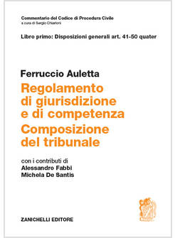 REGOLAMENTO DI GIURISDIZIONE E COMPETENZA. COMPOSIZIONE DEL TRIBUNALE. VOL. 1: D