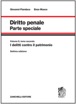 DIRITTO PENALE. PARTE SPECIALE  VOL II TOMO 2 DELITTI CONTRO IL PATRIMONIO 7 ED