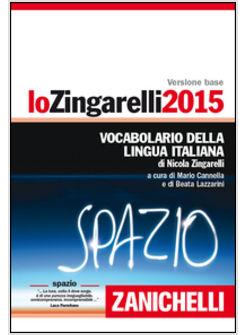ZINGARELLI 2015. VOCABOLARIO DELLA LINGUA ITALIANA. LICENZA ONLINE DI 12 MESI 
