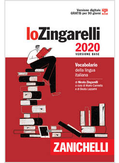 ZINGARELLI 2020. VOCABOLARIO DELLA LINGUA ITALIANA. VERSIONE BASE. CON CONTENUTO